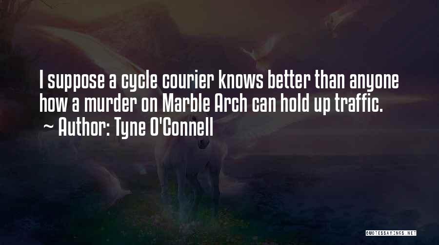 O'connell Quotes By Tyne O'Connell