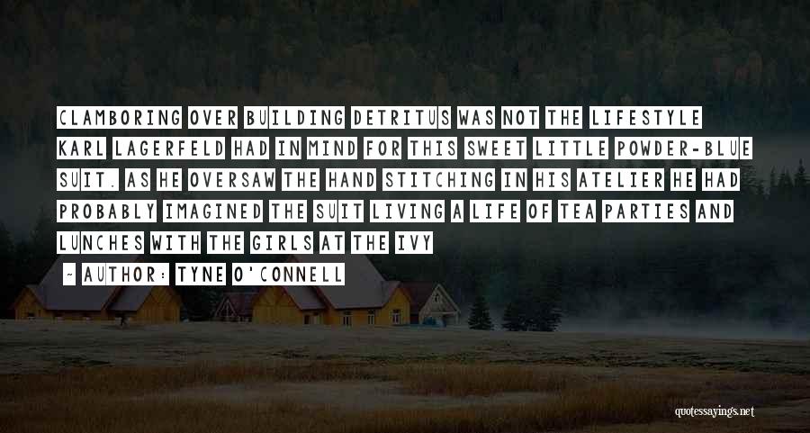 O'connell Quotes By Tyne O'Connell