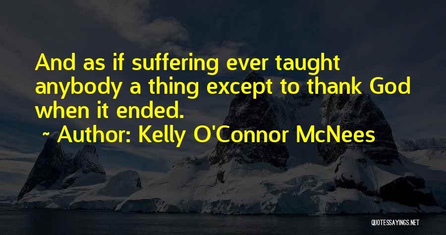 O'connor Quotes By Kelly O'Connor McNees