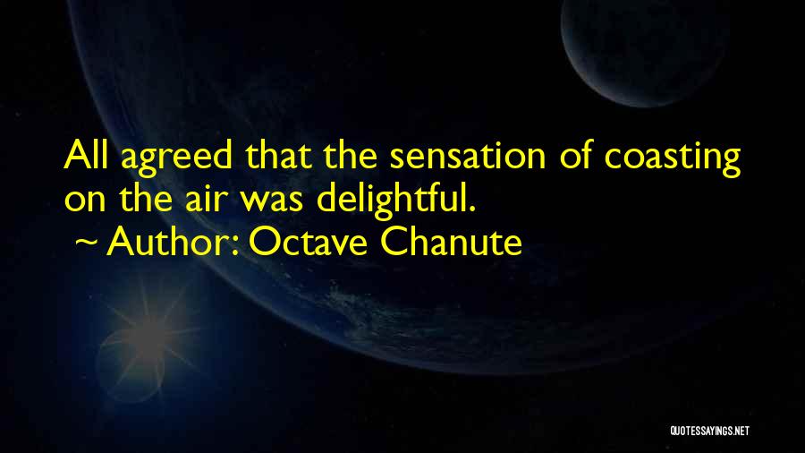 Octave Chanute Quotes 1011913