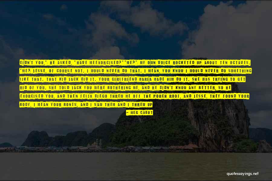 Octaves Quotes By Meg Cabot Octaves Quotes By Meg Cabot