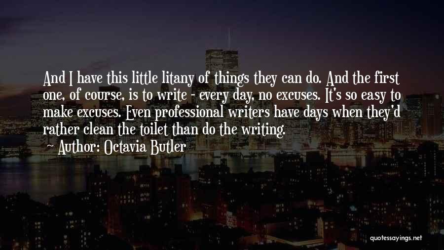 Octavia Butler Writing Quotes By Octavia Butler