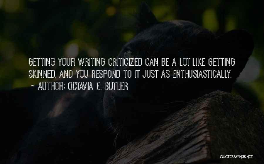 Octavia Butler Writing Quotes By Octavia E. Butler