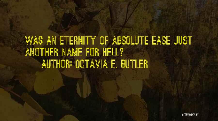 Octavia E. Butler Quotes 1071864