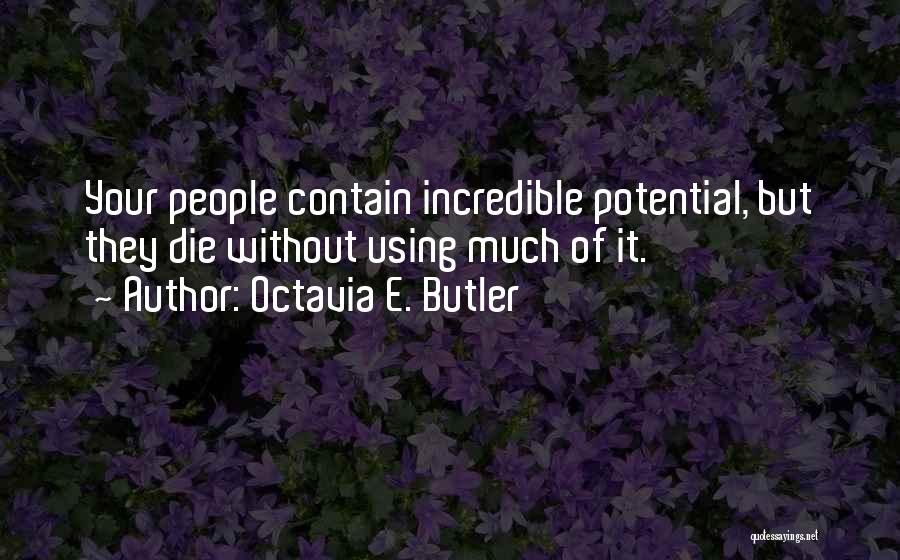 Octavia E. Butler Quotes 1596711