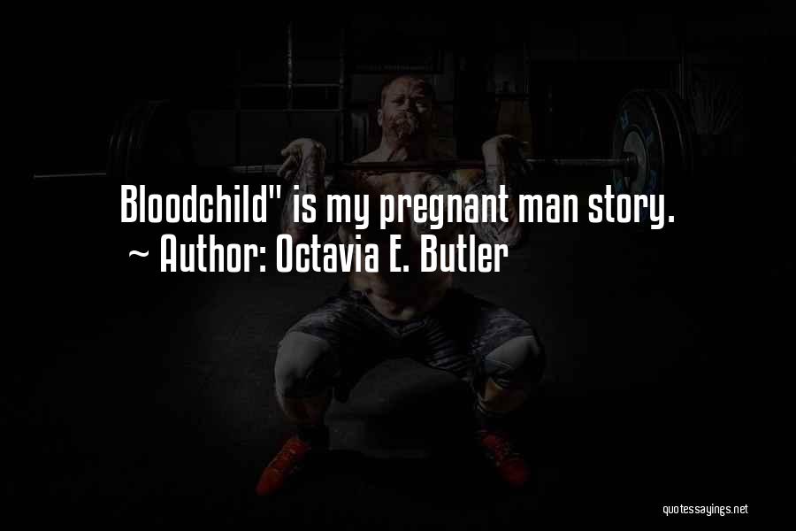 Octavia E. Butler Quotes 2073395