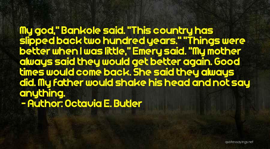 Octavia E. Butler Quotes 549714