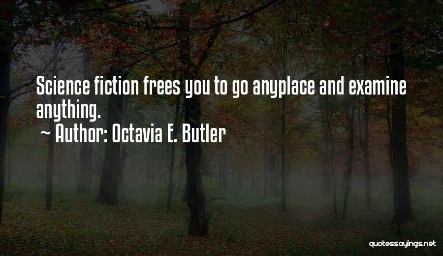 Octavia E. Butler Quotes 788367