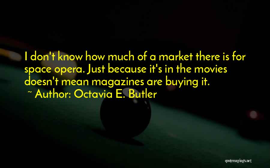 Octavia E. Butler Quotes 938956