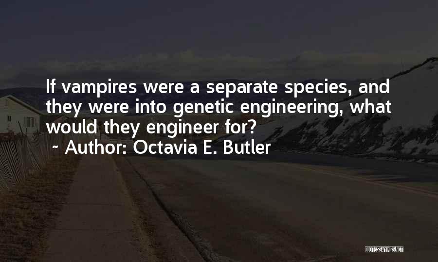 Octavia E. Butler Quotes 97473