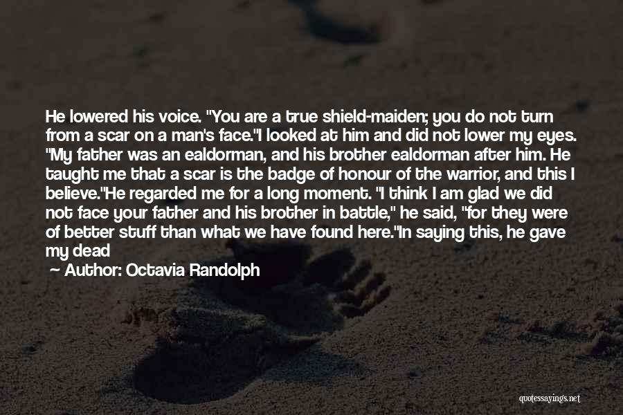 Octavia Randolph Quotes 731504