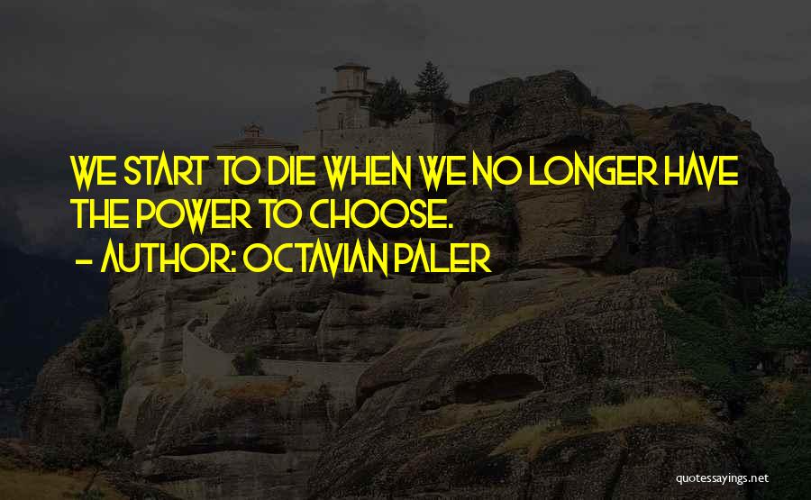 Octavian Paler Quotes 575898