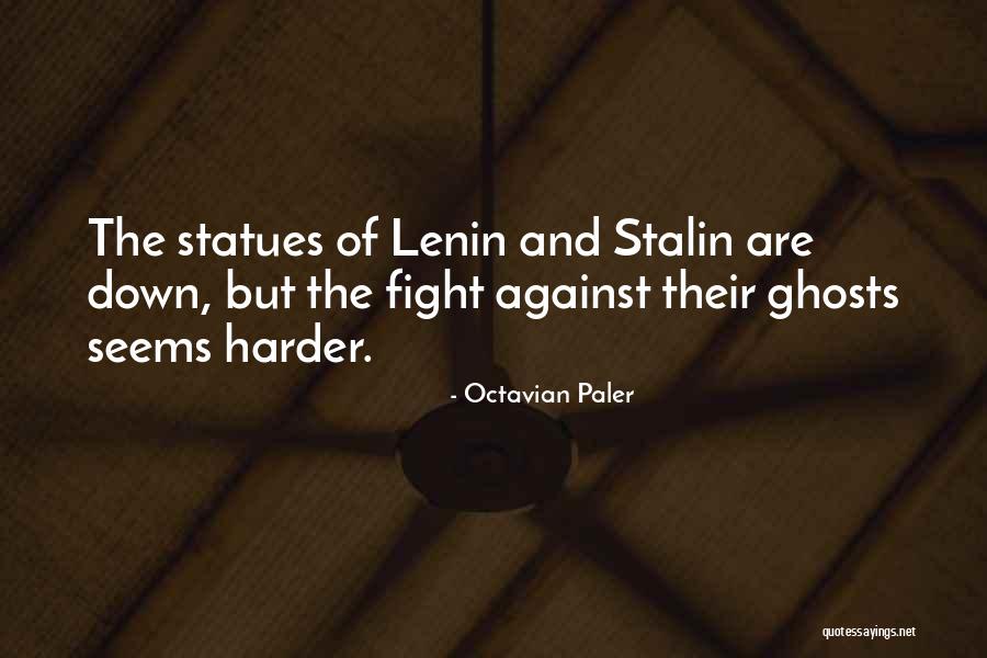 Octavian Quotes By Octavian Paler