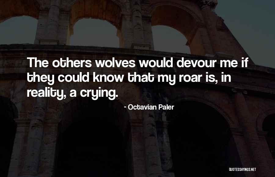 Octavian Quotes By Octavian Paler