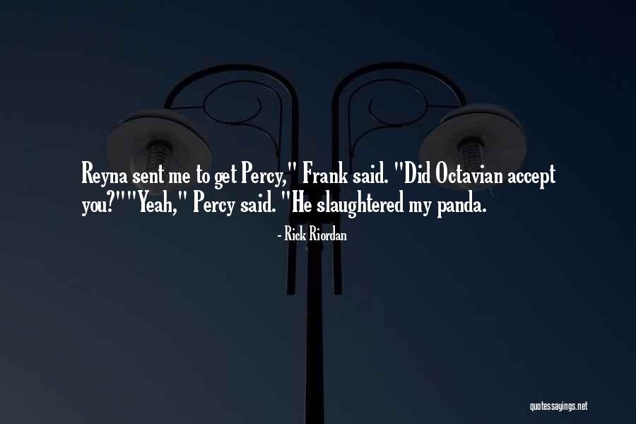 Octavian Quotes By Rick Riordan