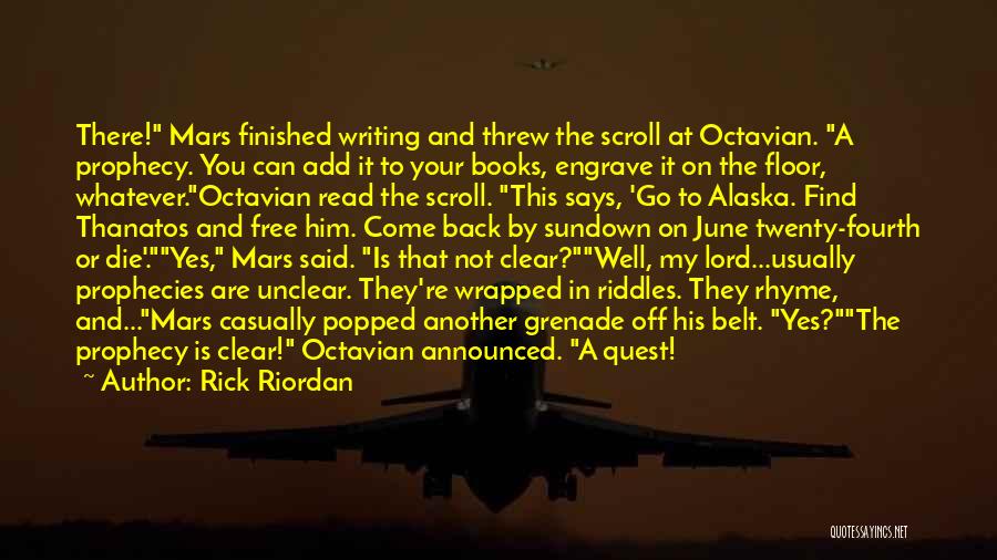 Octavian Quotes By Rick Riordan