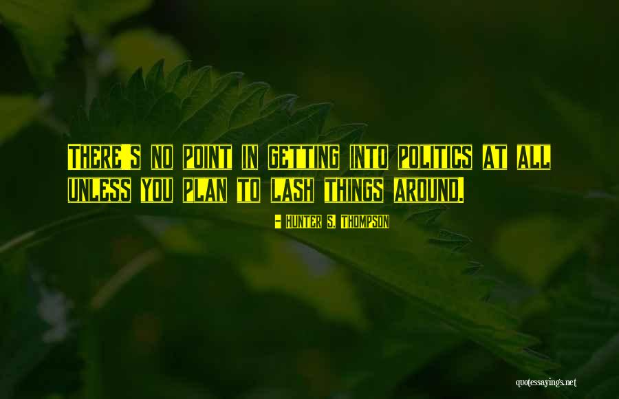 Octaviana Corsetry Quotes By Hunter S. Thompson Octaviana Corsetry Quotes By Hunter S. Thompson