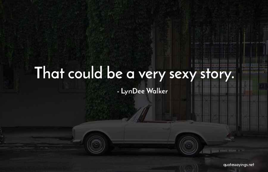 Octaviana Hemmy Quotes By LynDee Walker Octaviana Hemmy Quotes By LynDee Walker