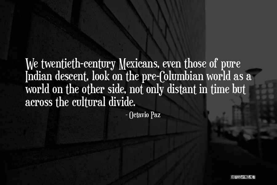 Octavio Paz Quotes 1274660