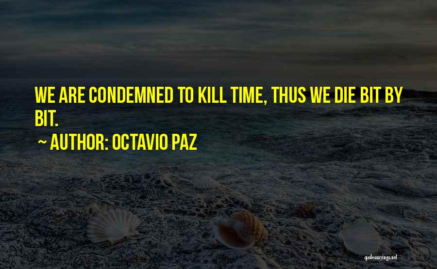Octavio Paz Quotes 2197173