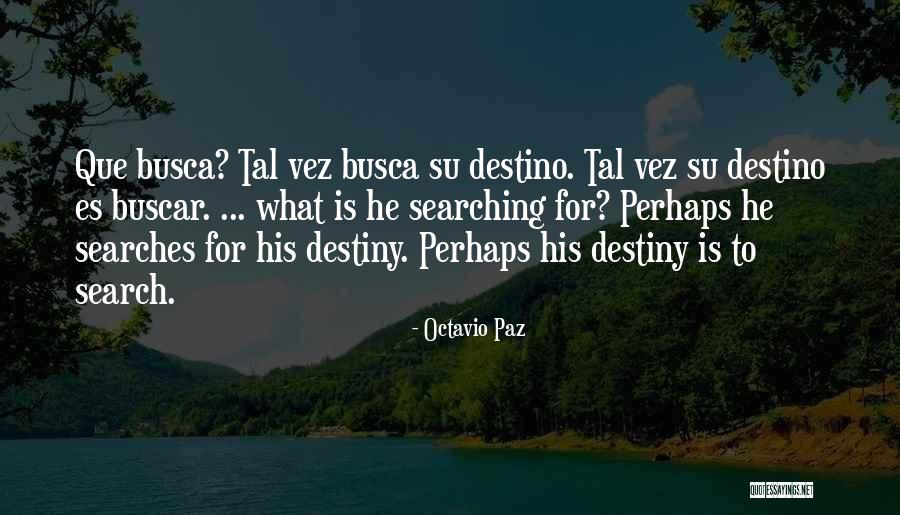 Octavio Paz Quotes 477522