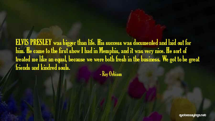 Octavos De Final Liga Quotes By Roy Orbison Octavos De Final Liga Quotes By Roy Orbison