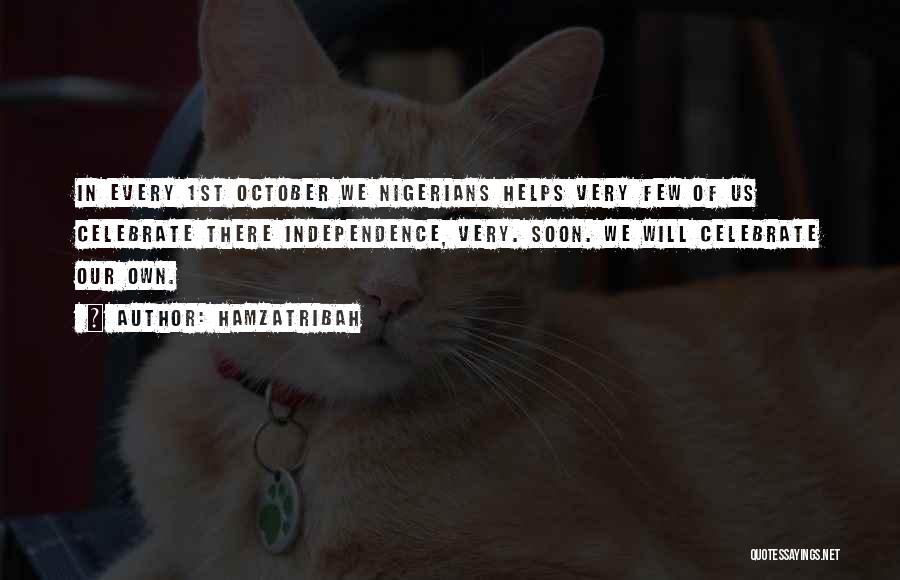 October 1st Quotes By Hamzatribah