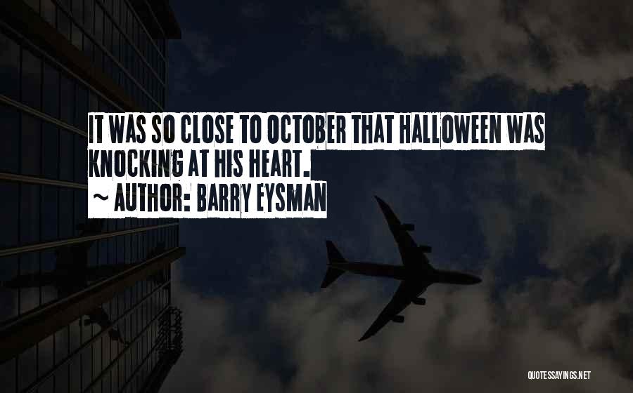 October And Halloween Quotes By Barry Eysman