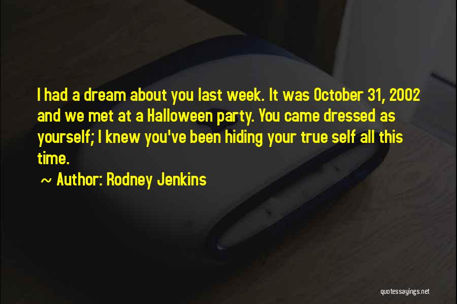 October And Halloween Quotes By Rodney Jenkins