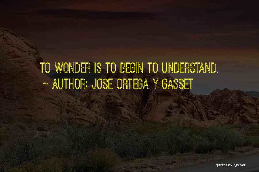 October And Motivation Quotes By Jose Ortega Y Gasset