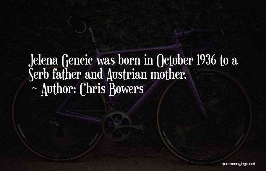 October Born Quotes By Chris Bowers