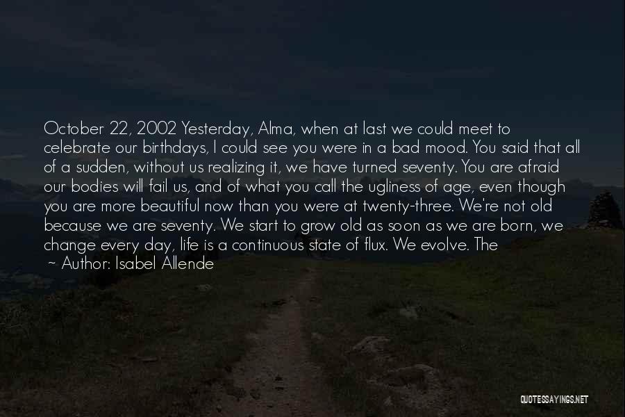 October Born Quotes By Isabel Allende