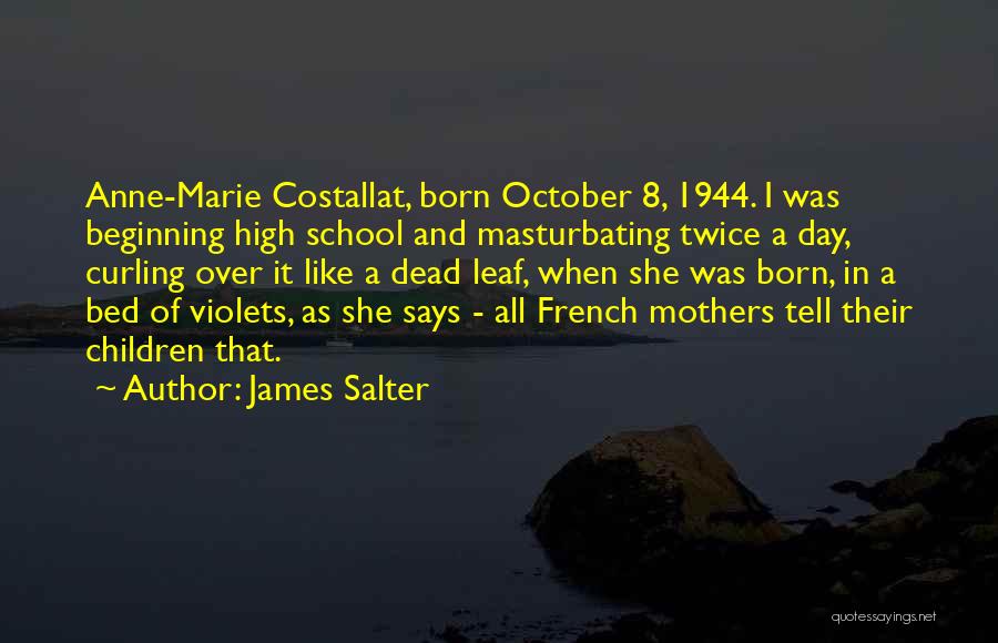 October Born Quotes By James Salter