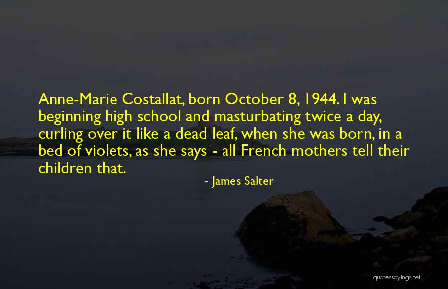 October Born Quotes By James Salter October Born Quotes By James Salter