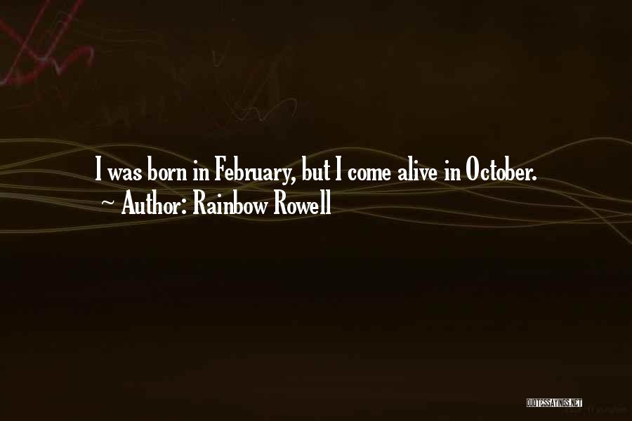 October Born Quotes By Rainbow Rowell