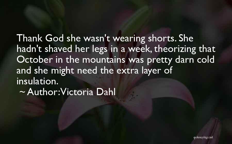 October Funny Quotes By Victoria Dahl