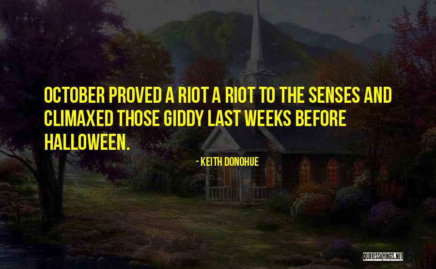 October Halloween Quotes By Keith Donohue October Halloween Quotes By Keith Donohue