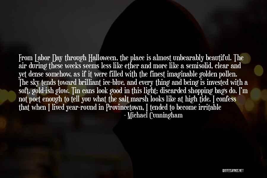 October Halloween Quotes By Michael Cunningham October Halloween Quotes By Michael Cunningham