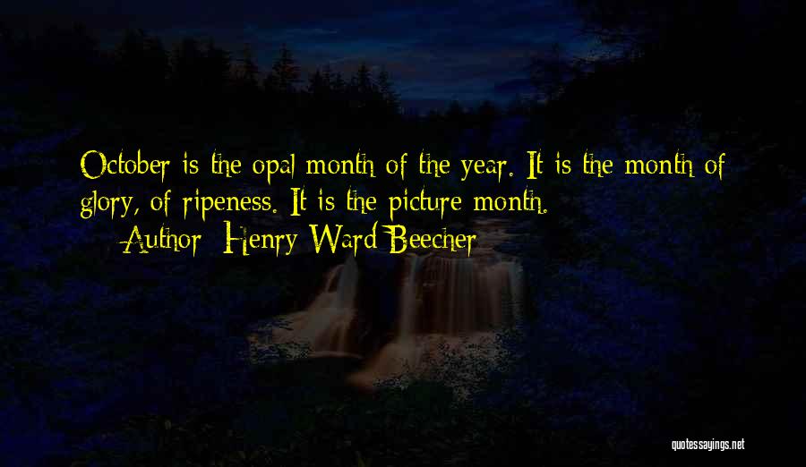 October Month Quotes By Henry Ward Beecher