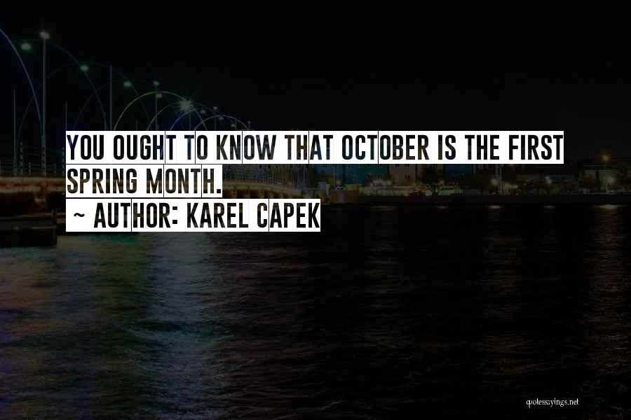 October Month Quotes By Karel Capek