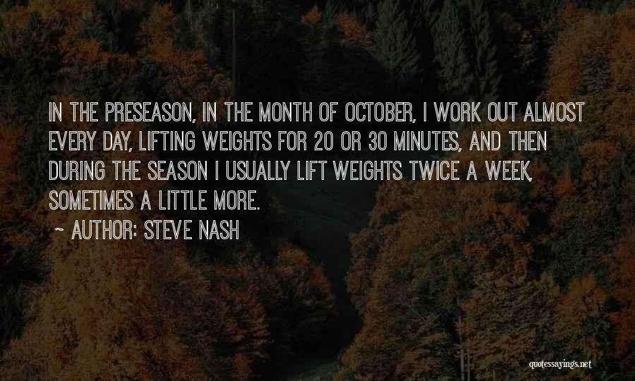 October Month Quotes By Steve Nash