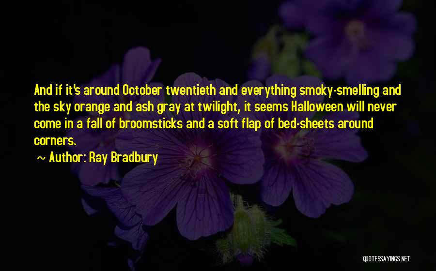 October Sky Quotes By Ray Bradbury