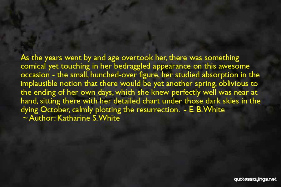 October's Quotes By Katharine S. White