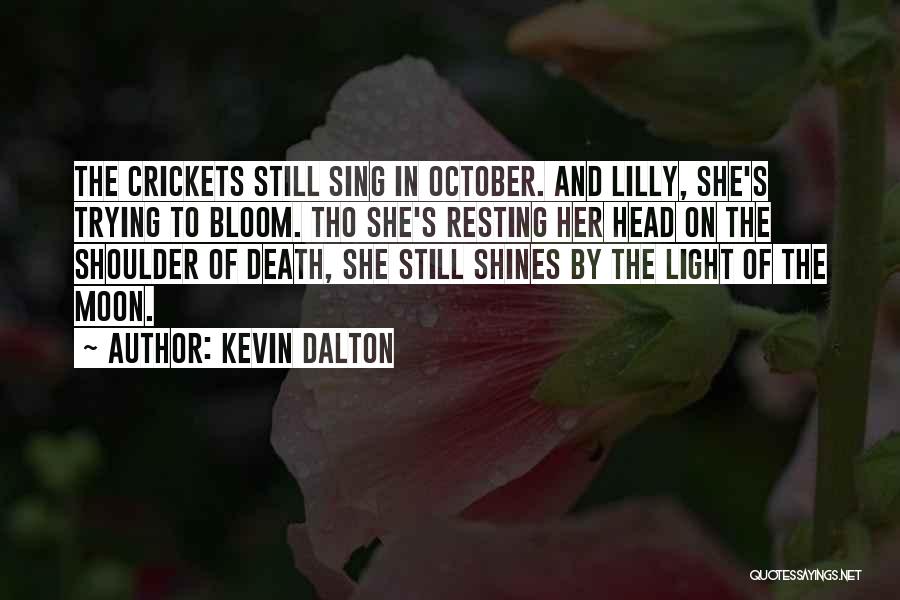 October's Quotes By Kevin Dalton