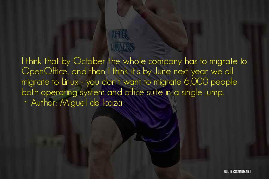 October's Quotes By Miguel De Icaza