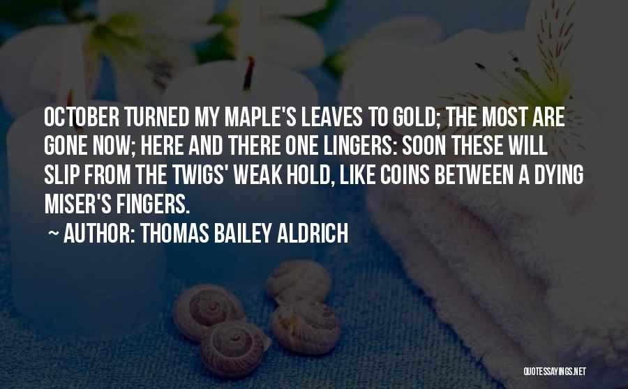 October's Quotes By Thomas Bailey Aldrich