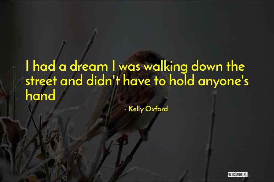Octogeneraians Quotes By Kelly Oxford Octogeneraians Quotes By Kelly Oxford