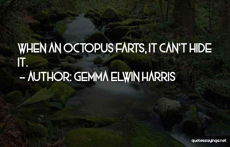 Octopus Quotes By Gemma Elwin Harris