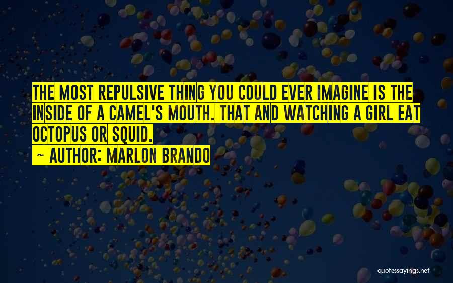 Octopus Quotes By Marlon Brando