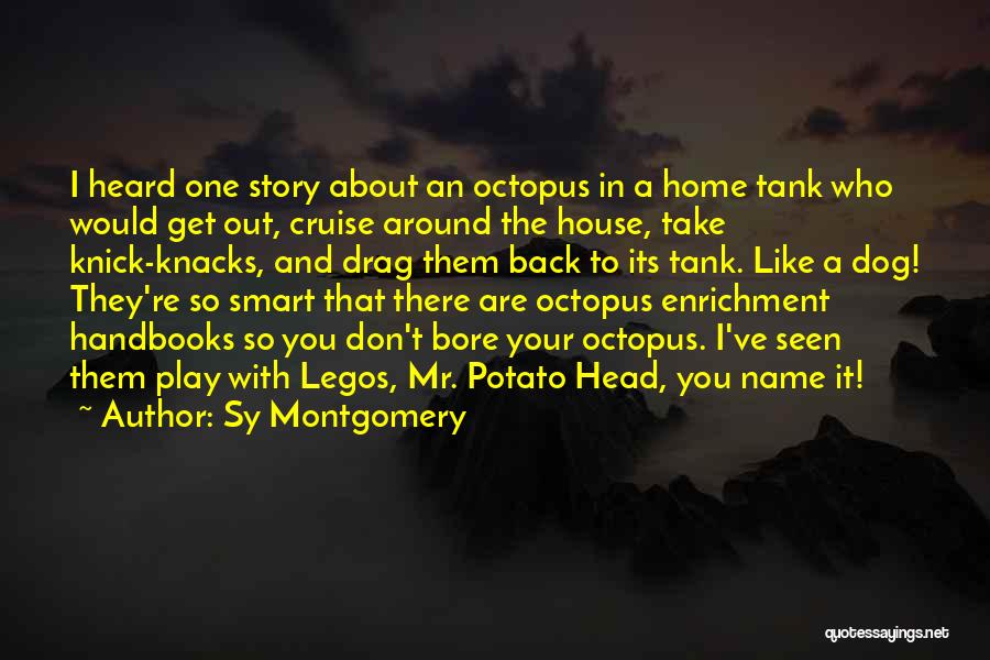 Octopus Quotes By Sy Montgomery